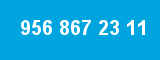 956 867 23 11